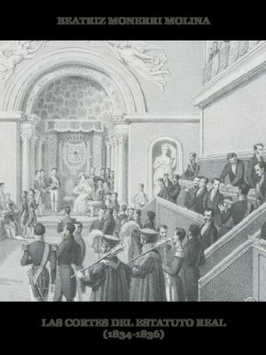 cover image of Las Cortes del Estatuto Real (1834-1836)